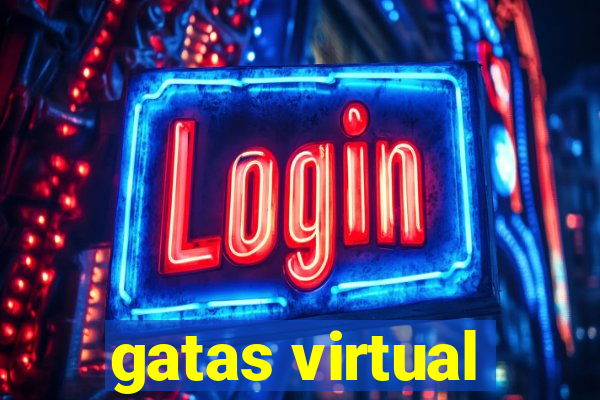 gatas virtual